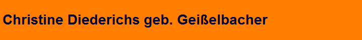 Christine Diederichs geb. Geielbacher